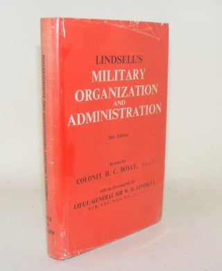 Item #100439 LINDSELL'S MILITARY ORGANIZATION AND ADMINISTRATION. BOYCE H. C