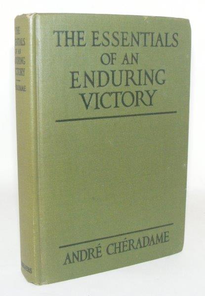 Item #102457 THE ESSENTIALS OF AN ENDURING VICTORY. CHERADAME Andre.