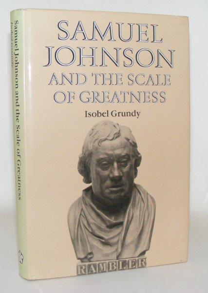 GRUNDY Isobel - Samuel Johnson and the Scale of Greatness