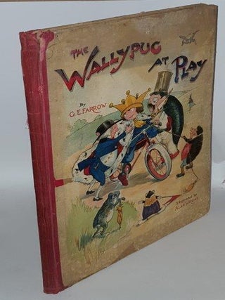 Item #103988 THE WALLYPUG AT PLAY. WRIGHT Alan FARROW G. E