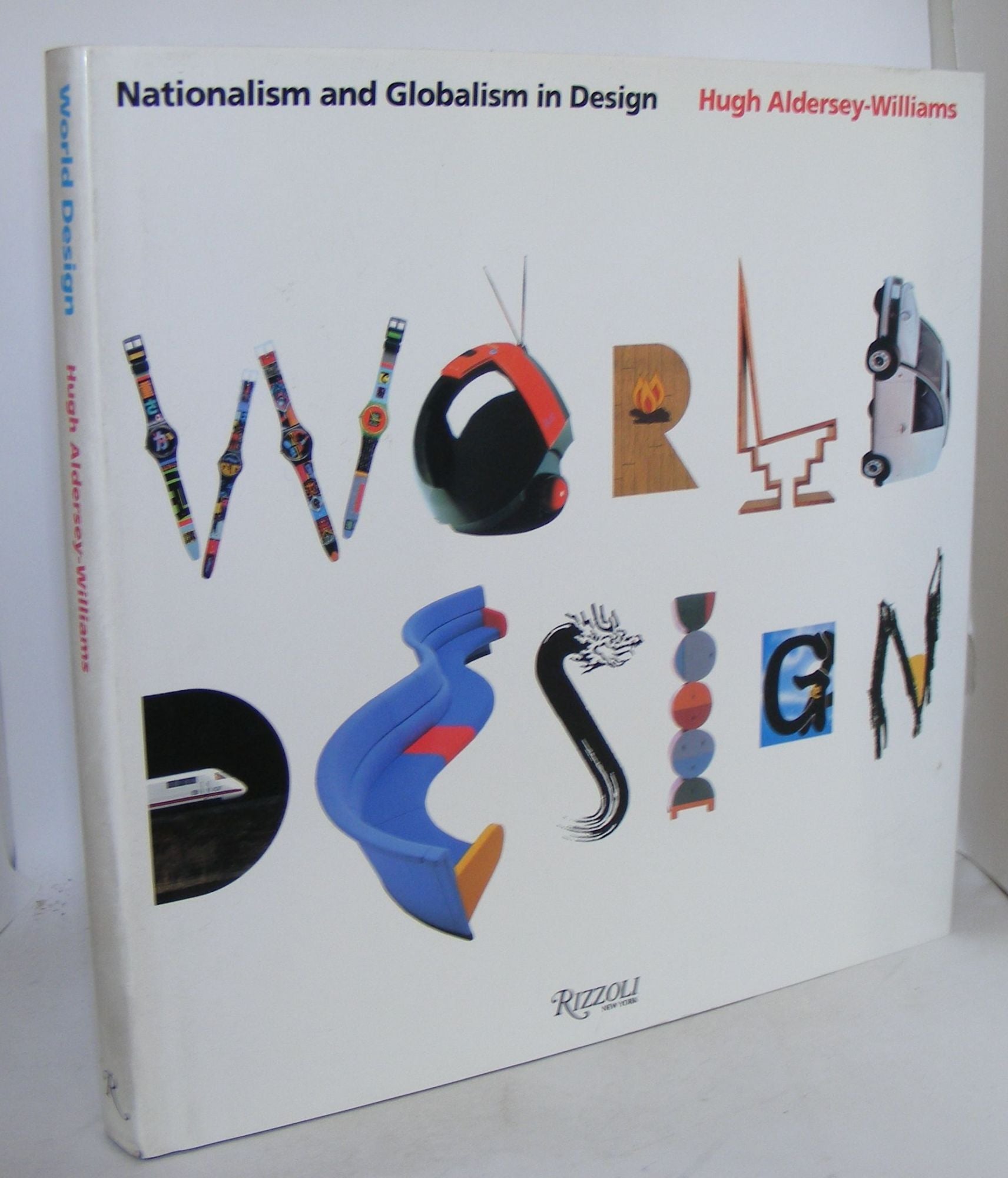 ALDERSEY-WILLIAMS Hugh - World Design Nationalism and Globalism in Design