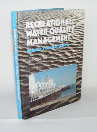 Item #104718 RECREATIONAL WATER QUALITY AND MANAGEMENT Volume 1 Coastal Waters. KAY David