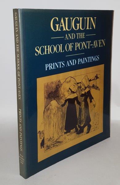 Item #104815 GAUGUIN AND THE SCHOOL OF PONT-AVEN Prints And Paintings. Caroline BOYLE-TURNER.