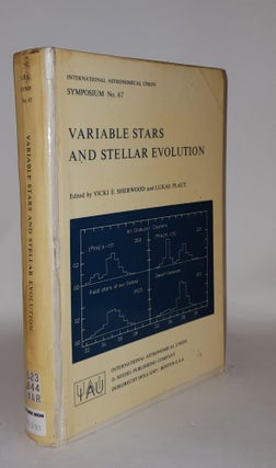 Item #106987 VARIABLE STARS AND STELLAR EVOLUTION. PLAUT Lukas SHERWOOD Vicki E