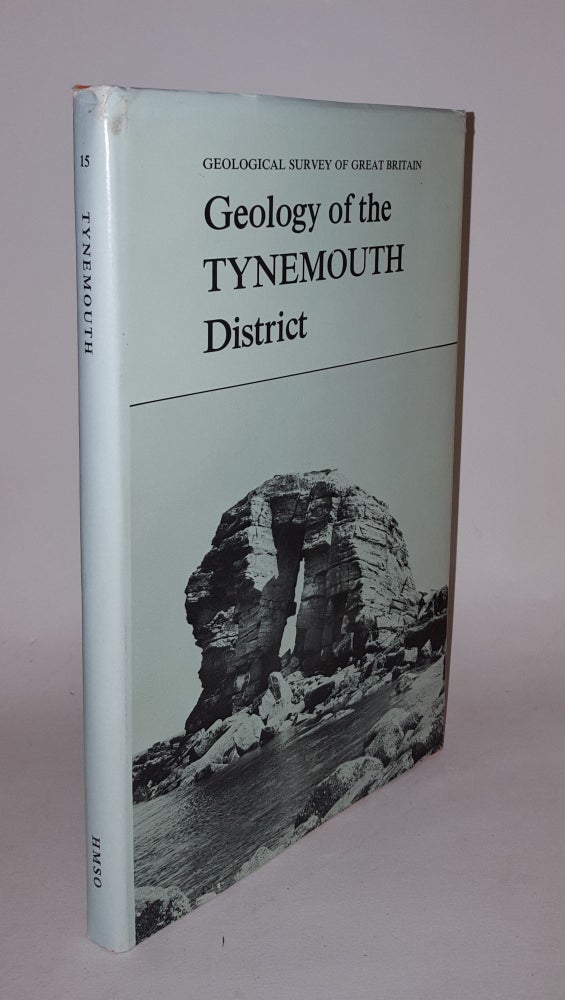 Item #107418 GEOLOGY OF THE TYNEMOUTH DISTRICT. LAND D. H.