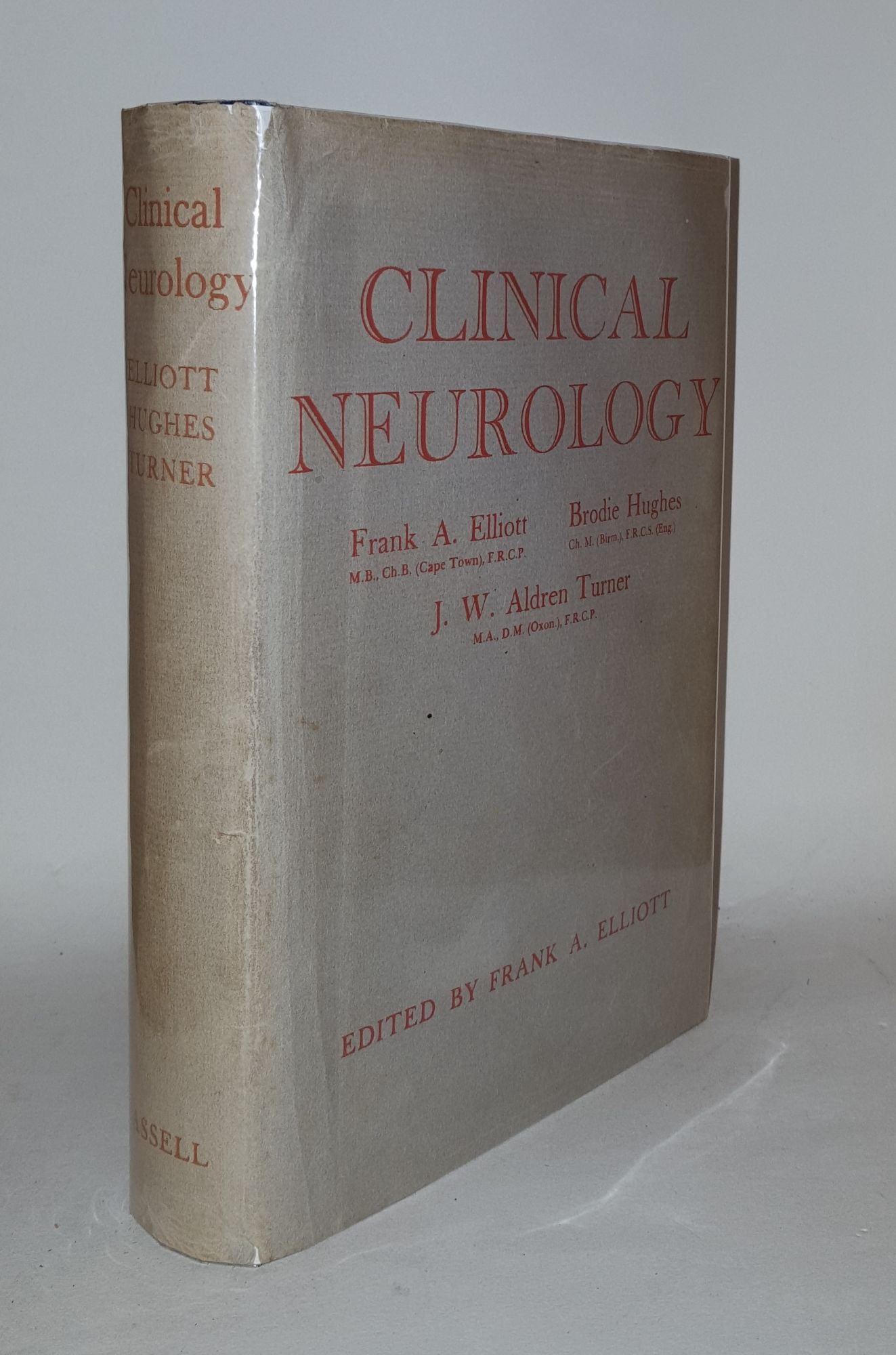 ELLIOTT Frank A., HUGHES Brodie, TURNER J.W. Aldren - Clinical Neurology