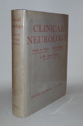 Item #108190 CLINICAL NEUROLOGY. HUGHES Brodie ELLIOTT Frank A., TURNER J. W. Aldren