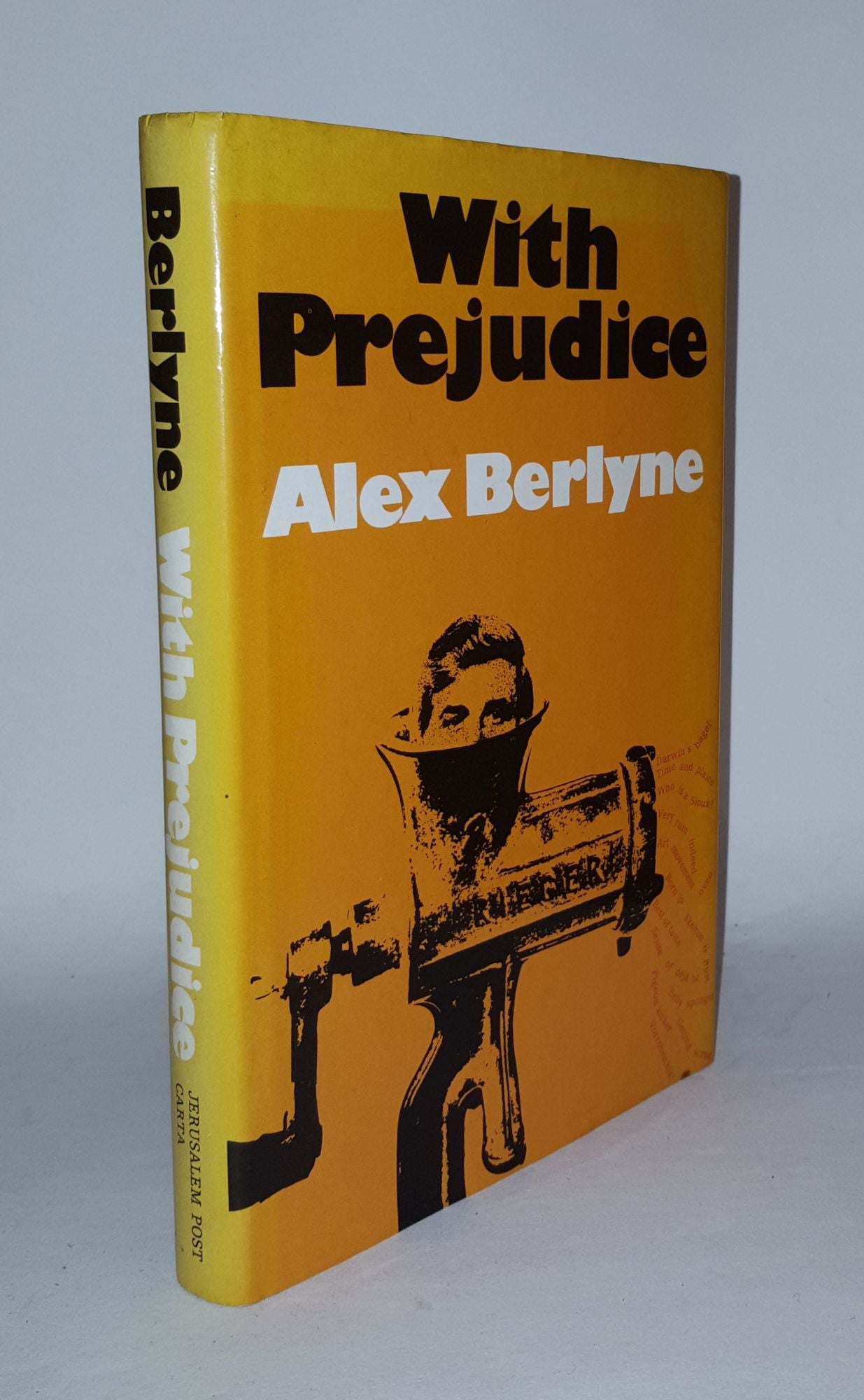 BERLYNE Alex - With Prejudice a Selection of the Jerusalem Post Column