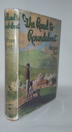 Item #108309 THE ROAD TO ROUNDABOUT. BURT Michael