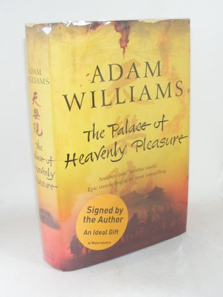 Item #109050 THE PALACE OF HEAVENLY PLEASURE. WILLIAMS Adam