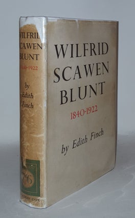 Item #109162 WILFRID SCAWEN BLUNT 1840 - 1922. FINCH Edith