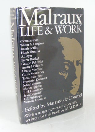 Item #109310 MALRAUX Life and Work. DE COURCEL Martine