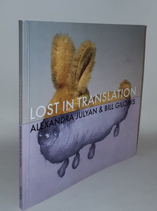 Item #109455 LOST IN TRANSLATION. GILONIS Bill JULYAN Alexandra