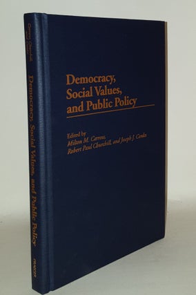 Item #110009 DEMOCRACY SOCIAL VALUES AND PUBLIC POLICY. CORDES Joseph J. CARROW Milton M.,...