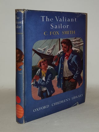 Item #110092 THE VALIANT SAILOR. FOX SMITH C
