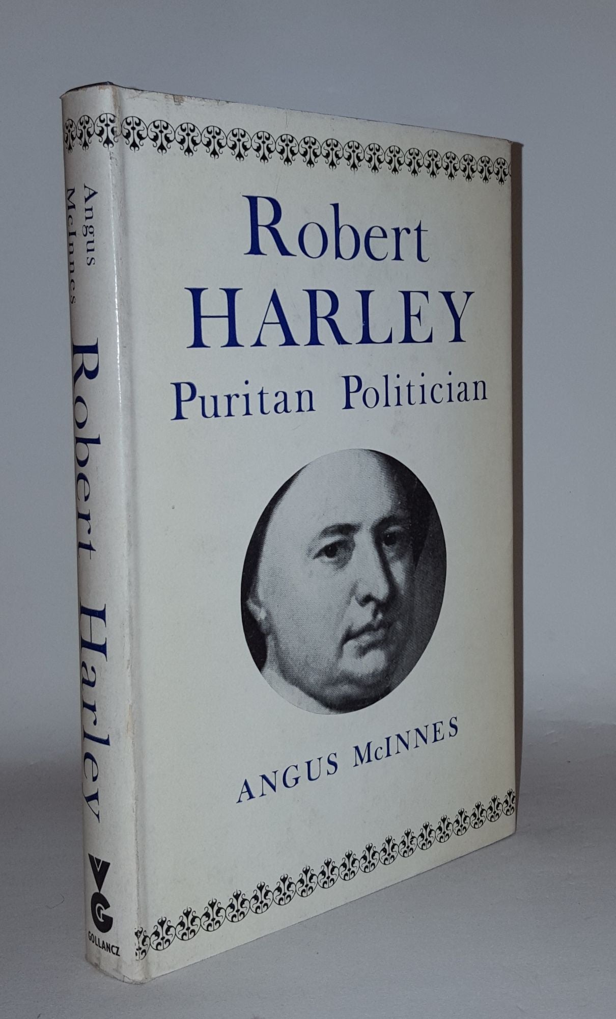 McINNES Angus - Robert Harley Puritan Politician