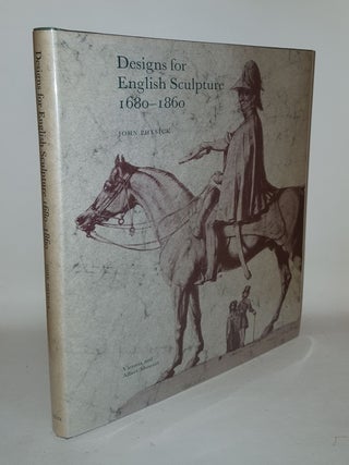 Item #111780 DESIGNS FOR ENGLISH SCULPTURE 1680-1860. PHYSICK John