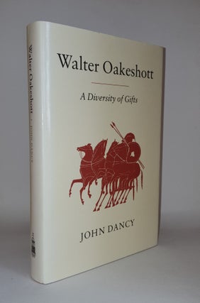 Item #112192 WALTER OAKESHOTT A Diversity of Gifts. DANCY John