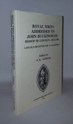 Item #113432 ROYAL WRITS ADDRESSED TO JOHN BUCKINGHAM Bishop of Lincoln 1363-1398 Lincoln...