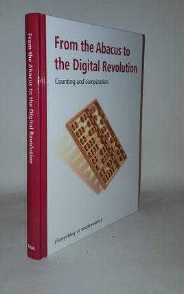 Item #113467 FROM THE ABACUS TO THE DIGITAL REVOLUTION Counting and Computation. TORRA Vicenc