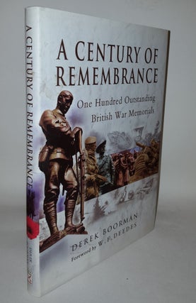 Item #113772 A CENTURY OF REMEMBRANCE One Hundred Outstanding British War Memorials. BOORMAN Derek