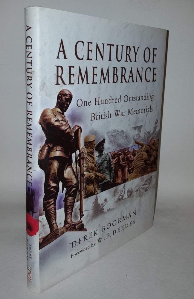Item #113772 A CENTURY OF REMEMBRANCE One Hundred Outstanding British War Memorials. BOORMAN Derek.