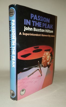 Item #114299 PASSION IN THE PEAK. HILTON John Buxton