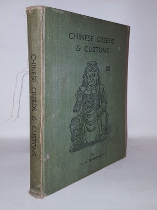 Item #114539 CHINESE CREEDS AND CUSTOMS. BURKHARDT V. R