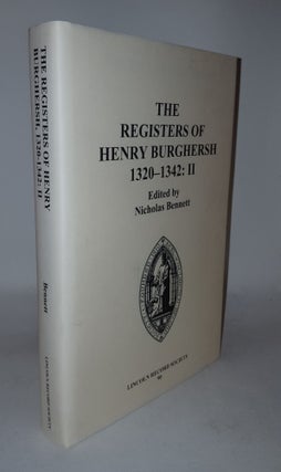 Item #114687 THE REGISTERS OF HENRY BURGHERSH 1320-1342 II Institutions to Benefices in the...