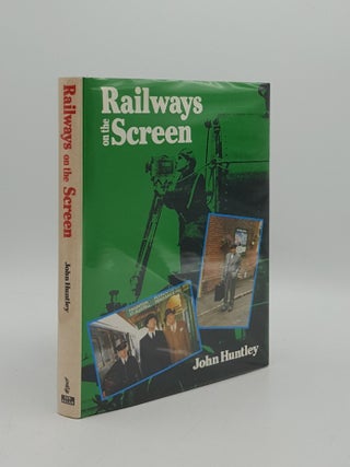 Item #115210 RAILWAYS ON THE SCREEN. HUNTLEY John