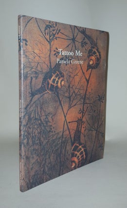 Item #116693 TATTOO ME. GREENE Pamela