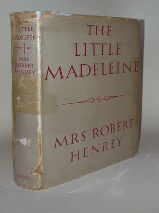 Item #116755 THE LITTLE MADELEINE. HENREY Mrs Robert