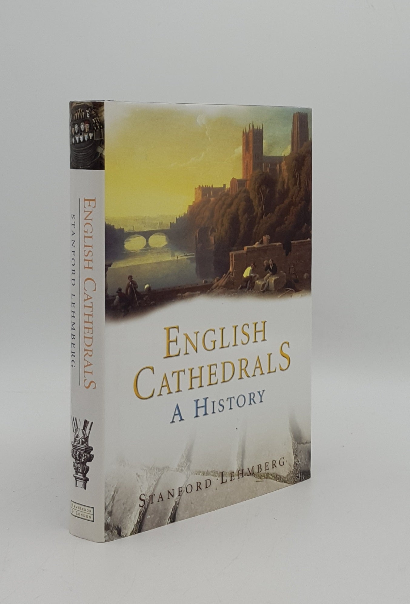 LEHMBERG Stanford - English Cathedrals a History