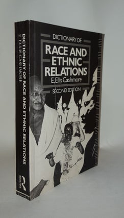 Item #117324 DICTIONARY OF RACE AND ETHNIC RELATIONS. CASHMORE E. Ellis