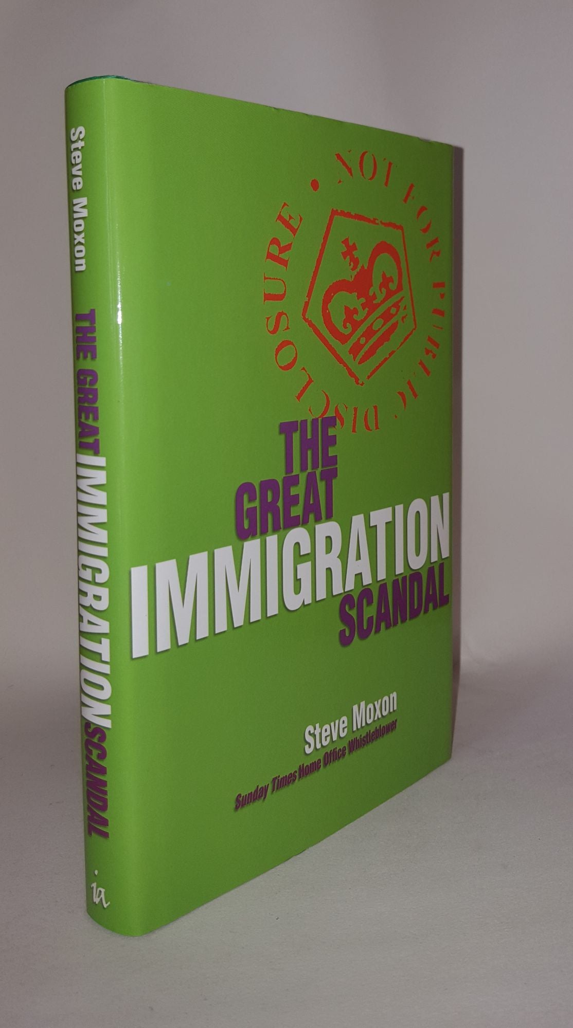 MOXON Steve - The Great Immigration Scandal