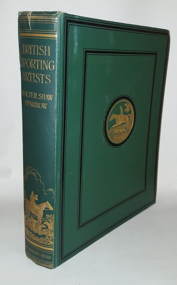 Item #117663 BRITISH SPORTING ARTISTS From Barlow to Herring. SPARROW Walter Shaw.