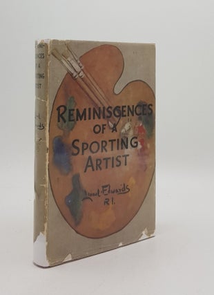 Item #118667 REMINISCENCES OF A SPORTING ARTIST. EDWARDS Lionel