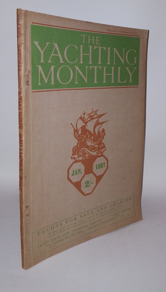 Item #119075 THE YACHTING MONTHLY Number 249 January 1927 Volume XLII. HECKSTALL-SMITH M.