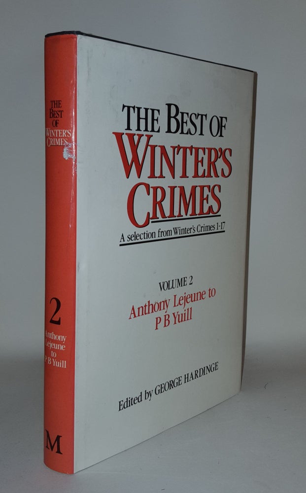 Item #119958 THE BEST OF WINTER'S CRIMES A Selection From Winter's Crimes 1-17 Volume 2 Anthony Lejeune to P B Yuill. HARDINGE George.