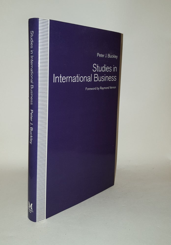 Item #120197 STUDIES IN INTERNATIONAL BUSINESS. BUCKLEY Peter J.