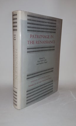 Item #120394 PATRONAGE IN THE RENAISSANCE. ORGEL Stephen LYTLE Guy Fitch