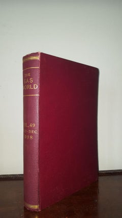 Item #120918 THE GAS WORLD Volume XLIX From July to December 1908. John Allan, Co