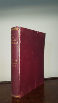 Item #120920 THE GAS WORLD Volume LI July to December 1909. John Allan, Co