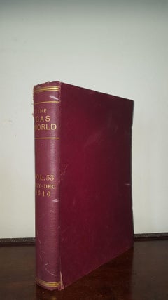 Item #120921 THE GAS WORLD Volume LIII July to December 1910. John Allan, Co