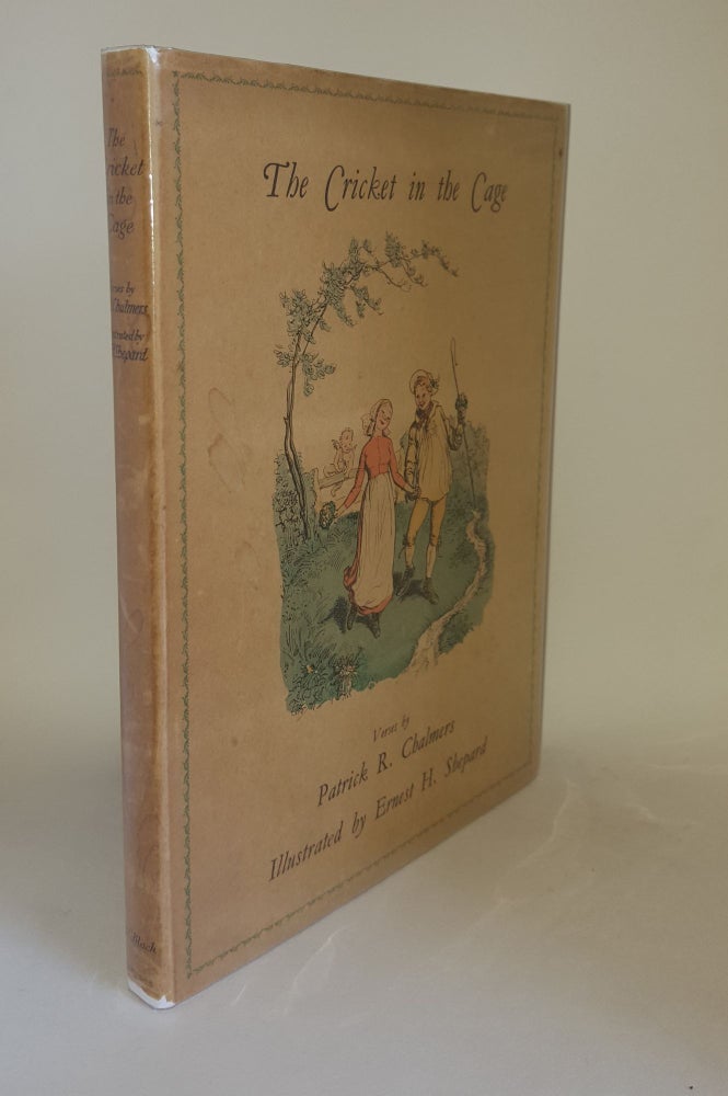 Item #121343 THE CRICKET IN THE CAGE. SHEPARD Ernest H. CHALMERS Patrick R.