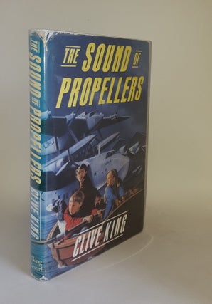 Item #121367 THE SOUND OF PROPELLERS. KING Clive