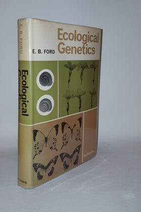 Item #121942 ECOLOGICAL GENETICS. FORD E. B