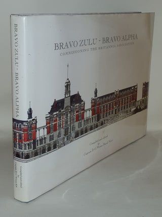 Item #122188 BRAVO ZULU BRAVO ALPHA Celebrating the Commissioning of the Britannia Association at...