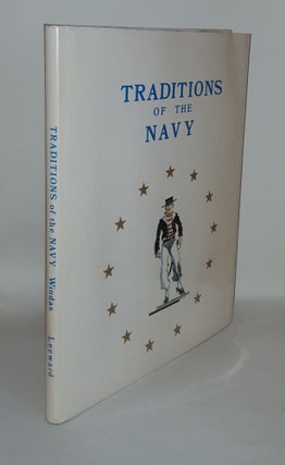 Item #122250 TRADITIONS OF THE NAVY. LOTT LCDR Arnold S. WINDAS Cedric W