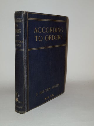 Item #122489 ACCORDING TO ORDERS. AUSTIN F. Britten
